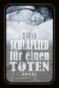 Schlaflied für einen Toten, Katarina Torso