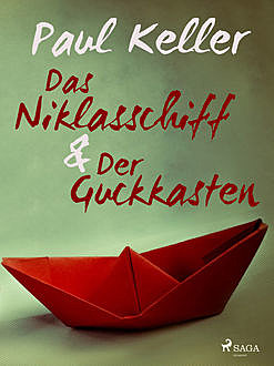Das Niklasschiff • Der Guckkasten, Paul Keller