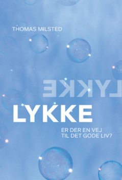 Lykke, Thomas Milsted