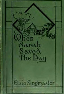 When Sarah Saved the Day, Elsie Singmaster