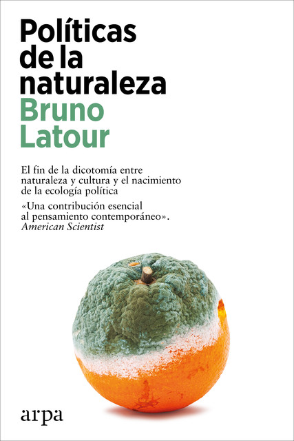 Políticas de la naturaleza, Bruno Latour