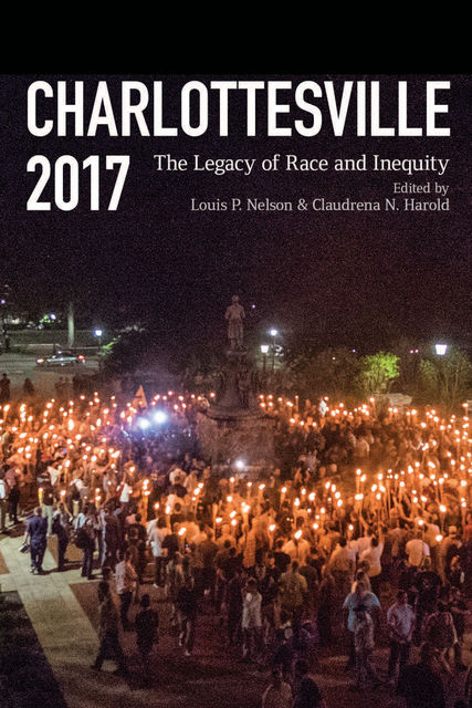 Charlottesville 2017, Claudrena N.Harold, Louis P. Nelson