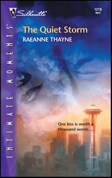 The Quiet Storm, RaeAnne Thayne