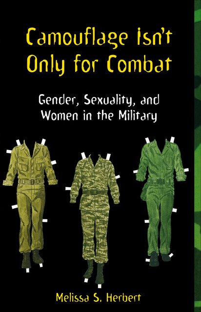 Camouflage Isn't Only for Combat, Melissa S Herbert