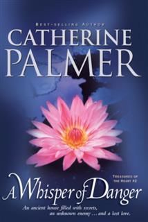 Whisper of Danger, Catherine Palmer