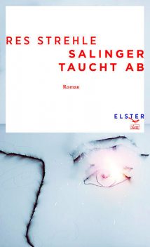 Salinger taucht ab, Res Strehle