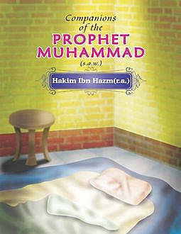 Companions of the Prophet Muhammad(s.a.w.) Hakim Ibn Hazm(r.a.), Portrait Publishing