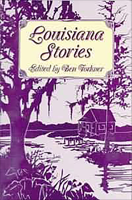 Louisiana Stories, Ben Forkner, George Cable