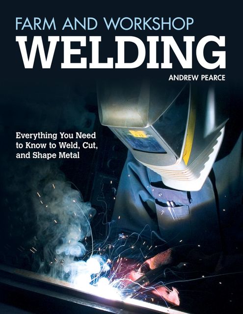Farm and Workshop Welding, Andrew Pearce