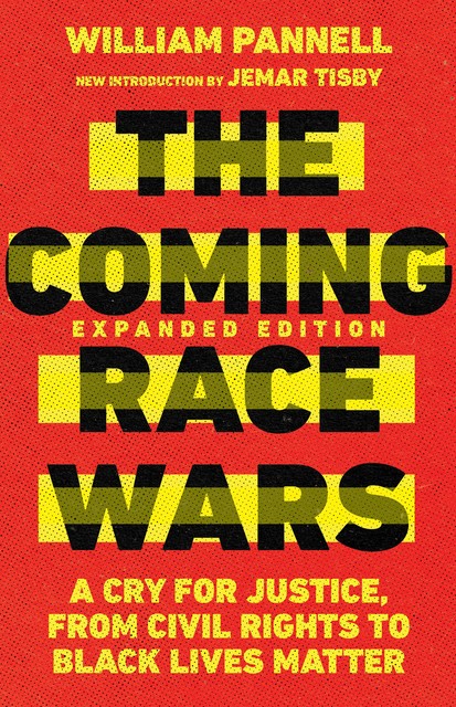 The Coming Race Wars, William Pannell