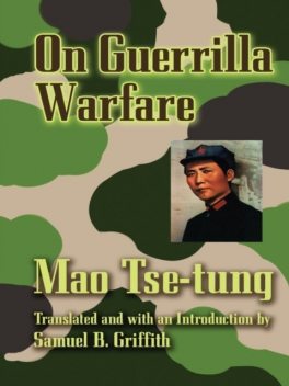 On Guerrilla Warfare, Tse-tung Mao