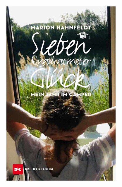 Sieben Quadratmeter Glück, Marion Hahnfeldt