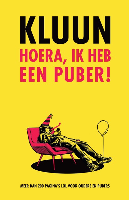 Hoera, ik heb een puber, Kluun