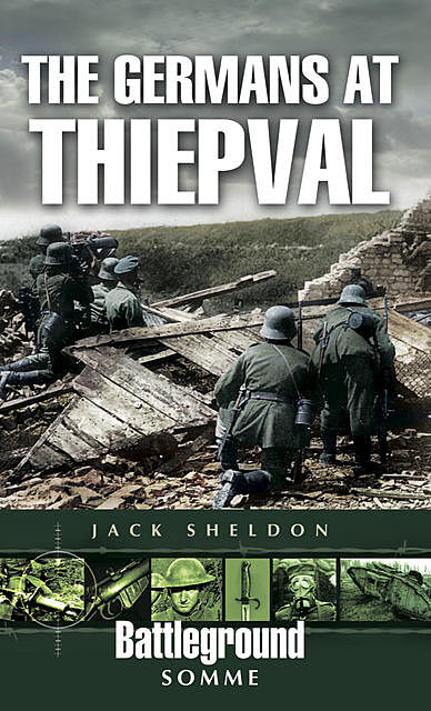 The Germans at Thiepval, Jack Sheldon