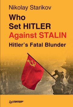 Who set Hitler against Stalin?, Nikolay Starikov