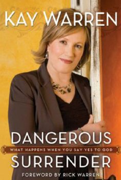 Dangerous Surrender, Kay Warren