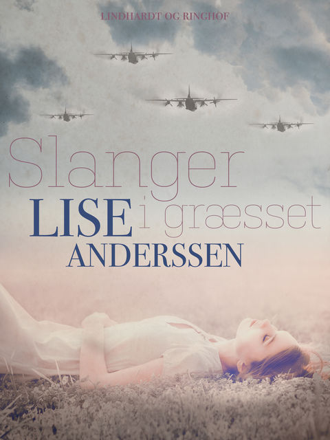 Slanger i græsset, Lise Andersen