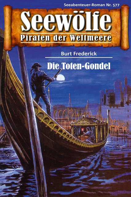 Seewölfe – Piraten der Weltmeere 577, Burt Frederick