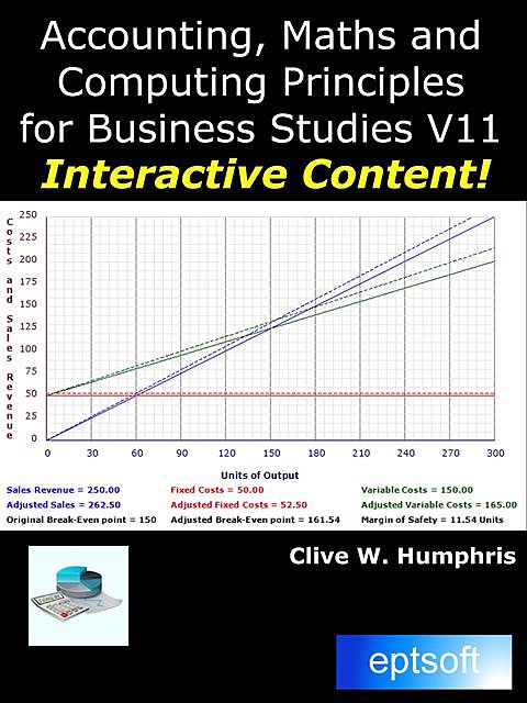 Accounting, Maths and Computing Principles for Business Studies Teachers Pack V10, Clive W.Humphris