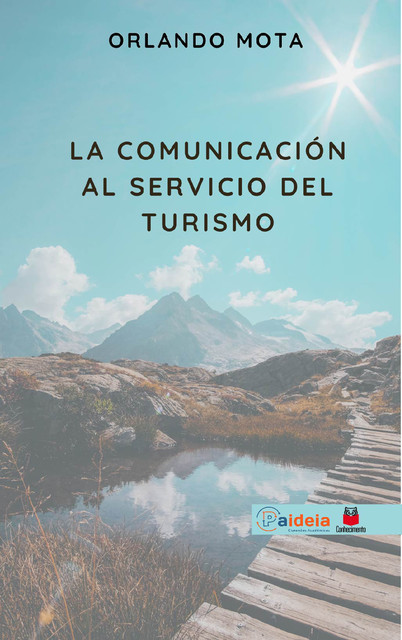 La comunicación al servicio del turismo, Orlando Mota