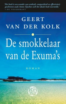 De smokkelaar van de Exuma's, Geert van der Kolk