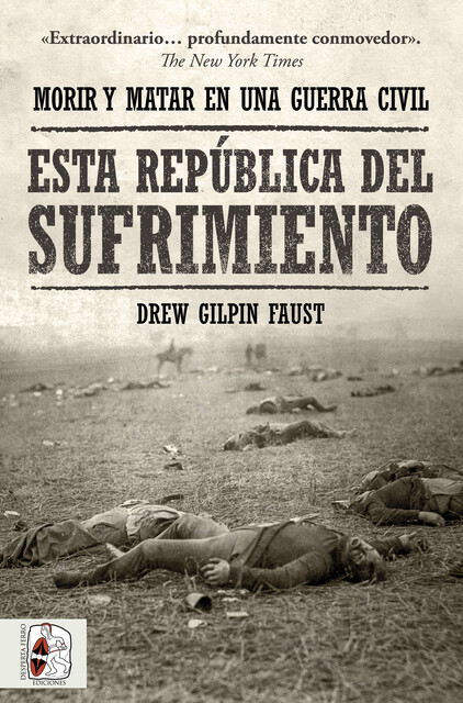 Esta República del sufrimiento, Drew Gilpin Faust