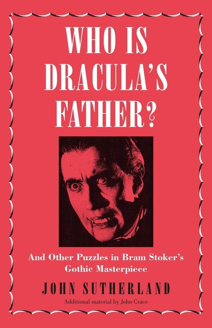Who Is Dracula’s Father, John Sutherland