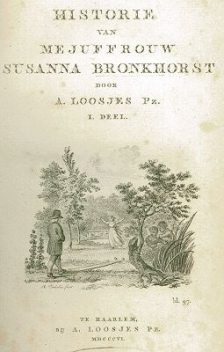 Historie van Mejuffrouw Susanna Bronkhorst. Deel 1, Adriaan Loosjes Pzn.