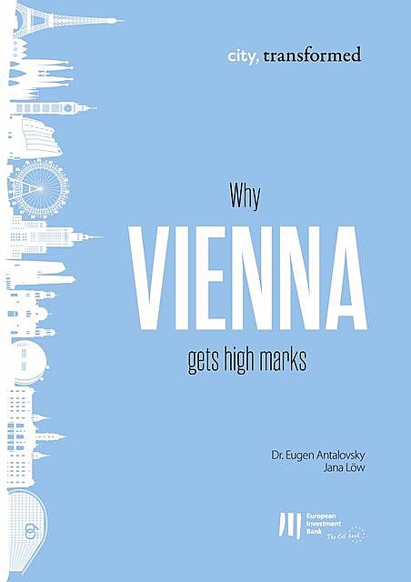 Why Vienna gets high marks, Eugen Antalovsky, Jana Löw