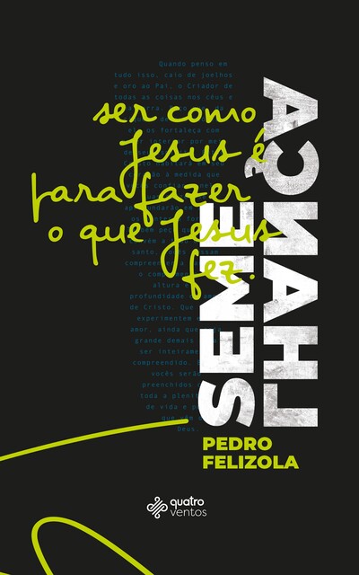 Semelhança, Pedro Felizola