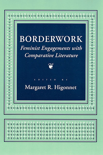 Borderwork, Margaret R. Higonnet