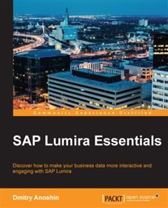 SAP Lumira Essentials, Dmitry Anoshin