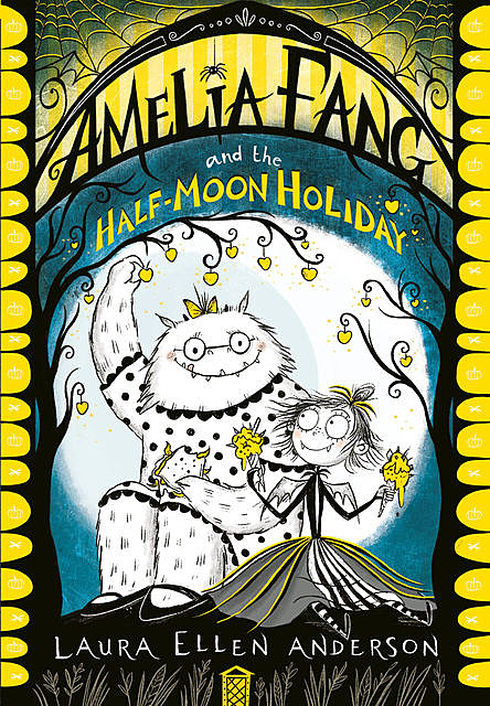 Amelia Fang and the Half-Moon Holiday, Laura Anderson