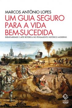 Um guia seguro para a vida bem-sucedida, Marcos Antônio Lopes