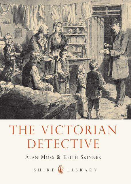 The Victorian Detective, Keith Skinner, Alan Moss