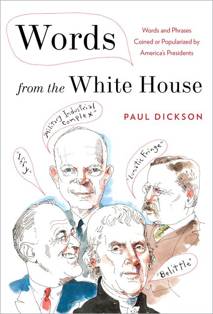 Words from the White House, Paul Dickson