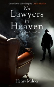 No Lawyers in Heaven, Henry Milner