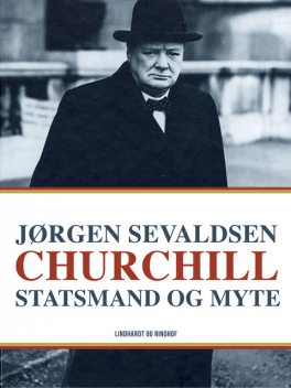 Churchill. Statsmand og myte, Jørgen Sevaldsen