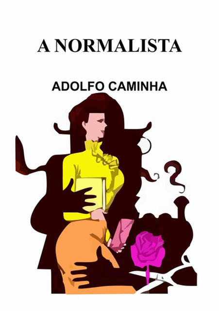 A Normalista, Adolfo Caminha