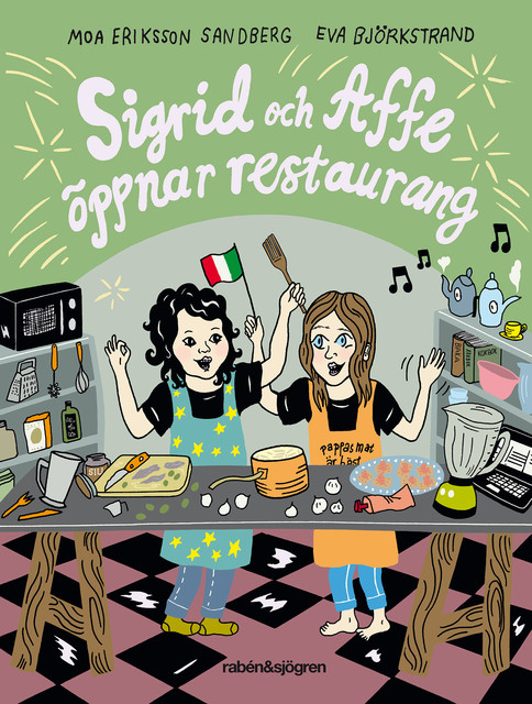 Sigrid och Affe öppnar restaurang, Moa Eriksson Sandberg