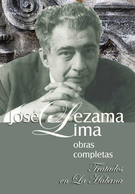 Tratados en La Habana, José Lezama Lima