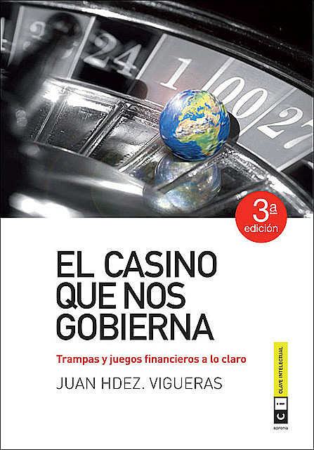 El casino que nos gobierna, Juan Hernández Vigueras