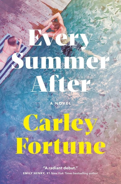 Every Summer After, Carley Fortune