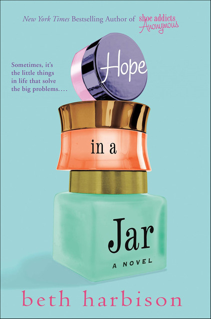 Hope in a Jar, Beth Harbison