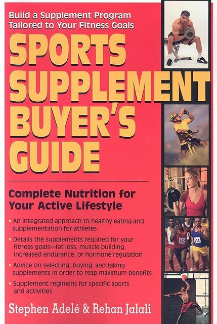 Sports Supplement Buyer's Guide, Rehan Jalali, Stephen Adele
