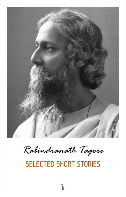 Broken Ties & Other Stories, Rabindranath Tagore
