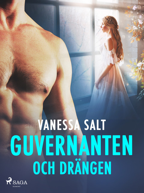 Guvernanten och drängen – erotisk novell, Vanessa Salt