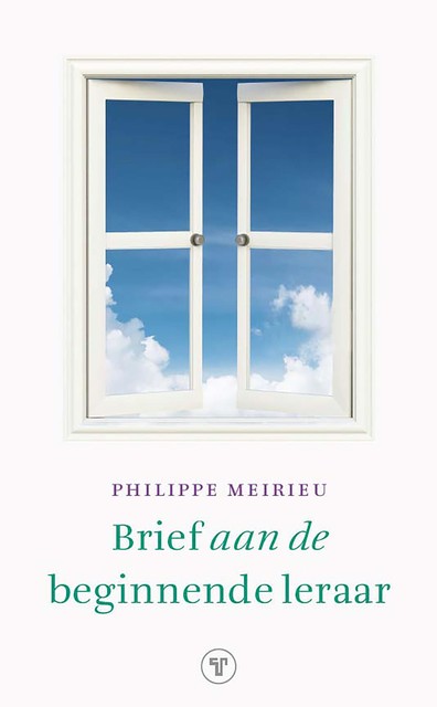 Brief aan de beginnende leraar, Philippe Meirieu