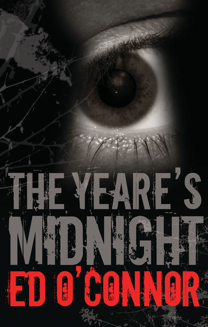 The Yeare's Midnight, Ed O'Connor