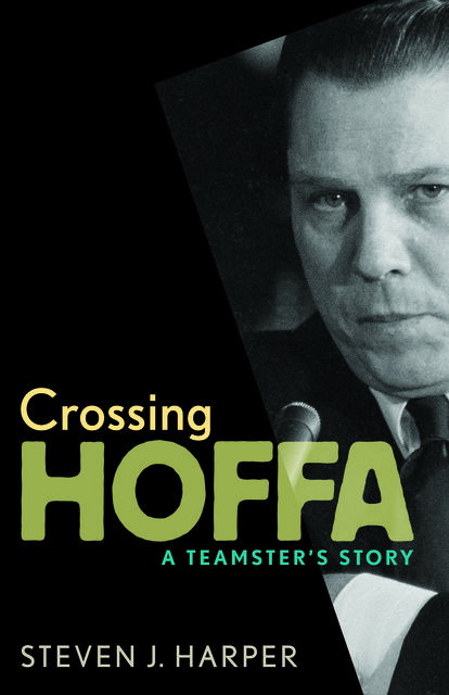 Crossing Hoffa, Steven Harper